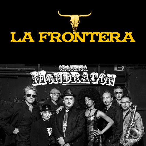 La Frontera - Orquesta Mondragón